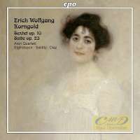 Korngold: Sextet for Strings op. 10, Suite op. 23